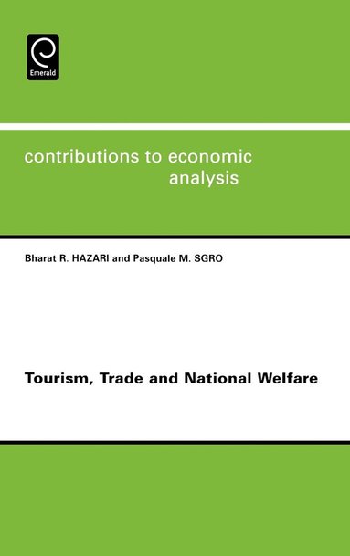 Bharat R. Hazari, Pasquale Sgro - Tourism, Trade and National Welfare, Inbunden