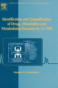 bokomslag Identification and Quantification of Drugs, Metabolites and Metabolizing Enzymes by LC-MS