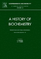 G. Semenza, A.J. Turner - Selected Topics in the History of Biochemistry, Inbunden