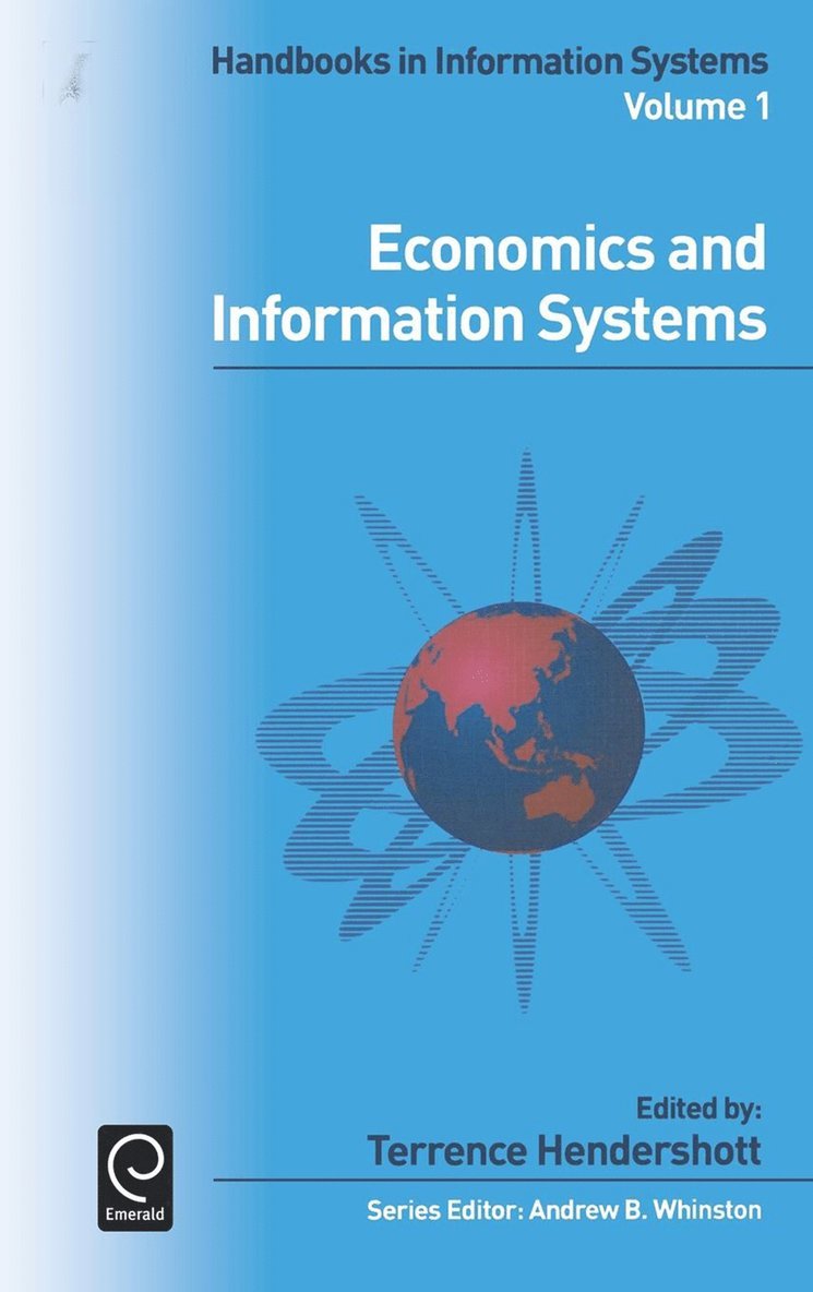 Terrence Hendershott, Andrew B. Whinston - Economics and Information Systems, Inbunden