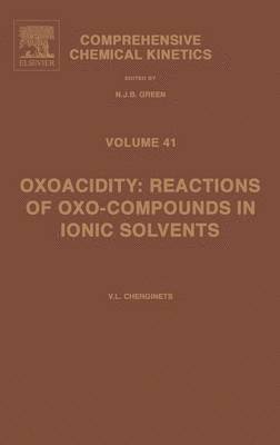 bokomslag Oxoacidity: Reactions of Oxo-compounds in Ionic Solvents