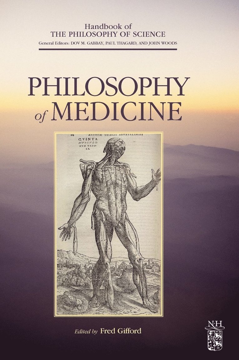 Fred Gifford, Dov M. Gabbay, Paul Thagard - Philosophy of Medicine, Inbunden