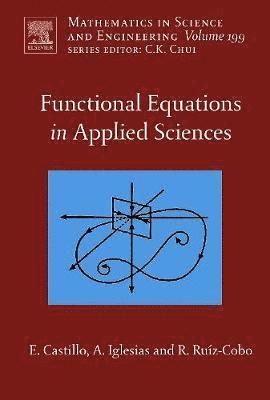 Enrique Castillo, Andres Iglesias, Reyes Ruiz-Cobo - Functional Equations in Applied Sciences, Inbunden