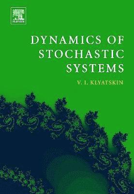 Valery I. Klyatskin, Russia) Klyatskin, Valery I. (Russian Academy of Science - Dynamics of Stochastic Systems, Häftad