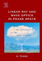 bokomslag Linear Ray and Wave Optics in Phase Space