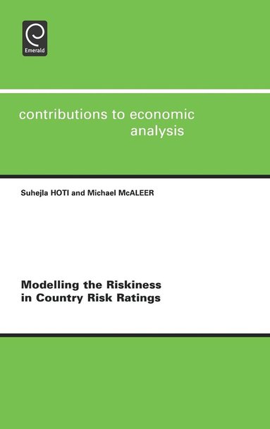 S. Hoti, Michael McAleer - Modelling the Riskiness in Country Risk Ratings, Inbunden