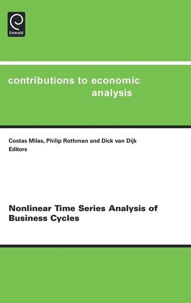 C. Milas, P. A. Rothman, Dick van Dijk, David E. Wildasin - Nonlinear Time Series Analysis of Business Cycles, Inbunden
