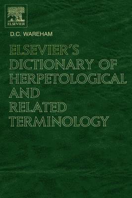 bokomslag Elsevier's Dictionary of Herpetological and Related Terminology