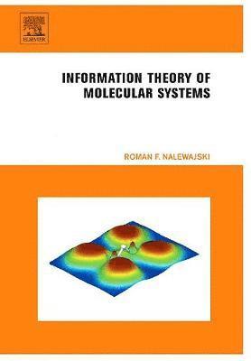 Information Theory of Molecular Systems 1