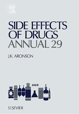 Jeffrey K. Aronson, UK) Aronson, Jeffrey K. (Department of Primary Health Care, University of Oxford, Oxford, J. K. Aronson - Side Effects of Drugs Annual, Inbunden