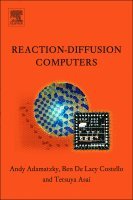Andrew Adamatzky, Benjamin De Lacy Costello, Tetsuya Asai - Reaction-Diffusion Computers, Inbunden