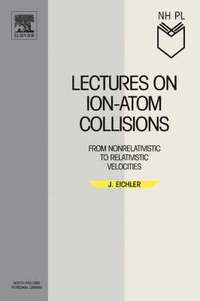 bokomslag Lectures on Ion-Atom Collisions