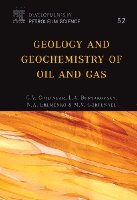 L. Buryakovsky, N.A. Eremenko, M.V. Gorfunkel, G.V. Chilingarian - Geology and Geochemistry of Oil and Gas, Inbunden