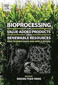 bokomslag Bioprocessing for Value-Added Products from Renewable Resources