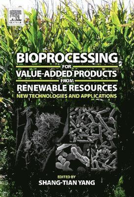 Bioprocessing for Value-Added Products from Renewable Resources 1