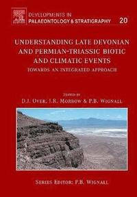 bokomslag Understanding Late Devonian and Permian-Triassic Biotic and Climatic Events