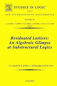 bokomslag Residuated Lattices: An Algebraic Glimpse at Substructural Logics