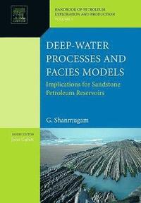 bokomslag Deep-Water Processes and Facies Models: Implications for Sandstone Petroleum Reservoirs