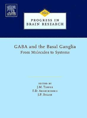GABA and the Basal Ganglia 1