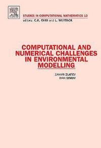 bokomslag Computational and Numerical Challenges in Environmental Modelling