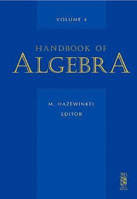 M. Hazewinkel, The Netherlands) Hazewinkel, M. (CWI, Amsterdam, The Netherlands<br>CWI, Amsterdam - Handbook of Algebra, Inbunden