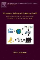 Till M Bachmann - Hazardous Substances and Human Health, Inbunden