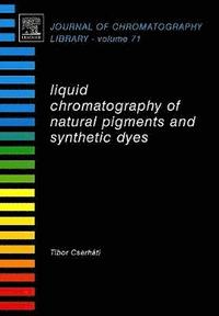 bokomslag Liquid Chromatography of Natural Pigments and Synthetic Dyes