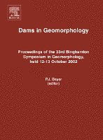 P.J. Beyer, U.S.A.) Beyer, P.J. (University of Pennsylvania, Bloomsburg, P. J. Beyer, P J Beyer - Dams and Geomorphology, Inbunden