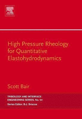 High Pressure Rheology for Quantitative Elastohydrodynamics 1