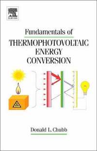 bokomslag Fundamentals of Thermophotovoltaic Energy Conversion