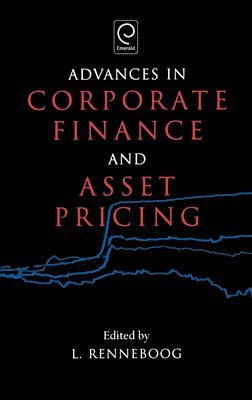 Advances in Corporate Finance and Asset Pricing 1