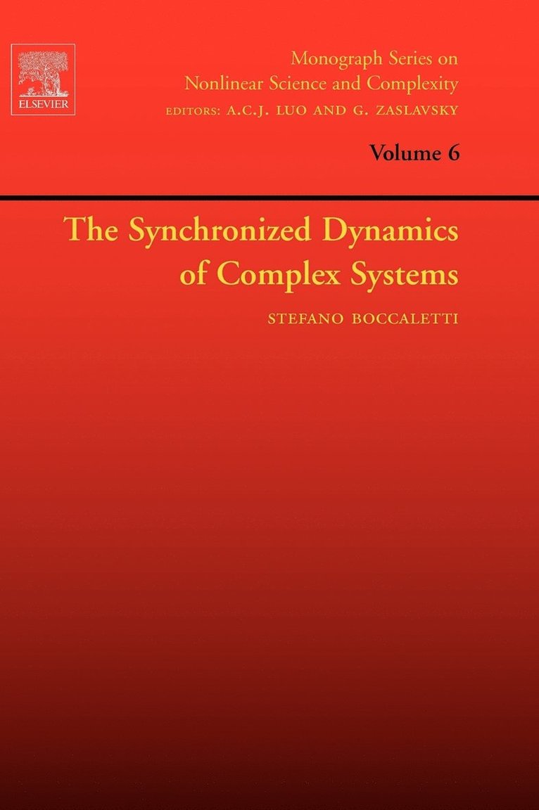 The Synchronized Dynamics of Complex Systems
