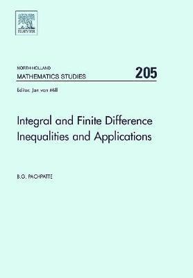 B. G. Pachpatte, B. G. (Marathwada University) Pachpatte - Integral and Finite Difference Inequalities and Applications, Inbunden