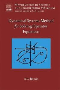 bokomslag Dynamical Systems Method for Solving Nonlinear Operator Equations