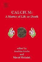 bokomslag Calcium: A Matter of Life or Death
