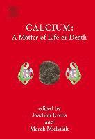 Calcium: A Matter of Life or Death