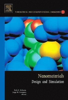 Perla Balbuena, Jorge M. Seminario, Jorge M Seminario - Nanomaterials: Design and Simulation, Inbunden