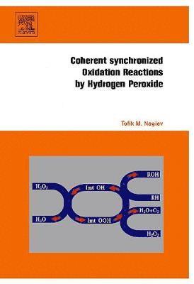 bokomslag Coherent Synchronized Oxidation Reactions by Hydrogen Peroxide