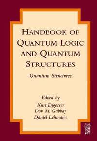 bokomslag Handbook of Quantum Logic and Quantum Structures
