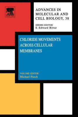 Michael Pusch, E. E. Bittar - Chloride Movements Across Cellular Membranes, Inbunden