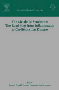 bokomslag The Metabolic Syndrome: The Road Map from Inflammation to Cardiovascular Disease, ICS 1303: Proceedings of the 9th European Symposium on Metabolism, H