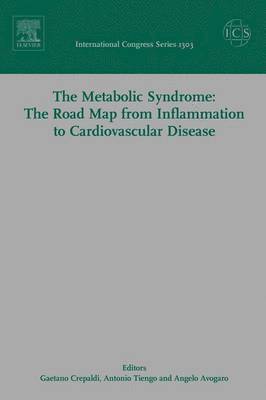 bokomslag The Metabolic Syndrome: The Road Map from Inflammation to Cardiovascular Disease, ICS 1303