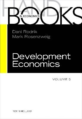Dani Rodrick, M.R. Rosenzweig, MA) Rodrick, Dani (Harvard University, CT) Rosenzweig, M.R. (Yale University, M. R. Rosenzweig, M R Rosenzweig - Handbook of Development Economics, Inbunden