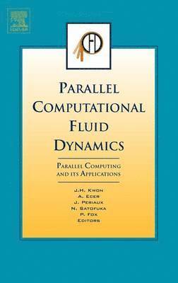 bokomslag Parallel Computational Fluid Dynamics 2006