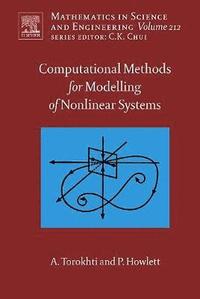 bokomslag Computational Methods for Modeling of Nonlinear Systems by Anatoli Torokhti and Phil Howlett