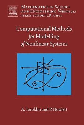 Computational Methods for Modeling of Nonlinear Systems by Anatoli Torokhti and Phil Howlett 1