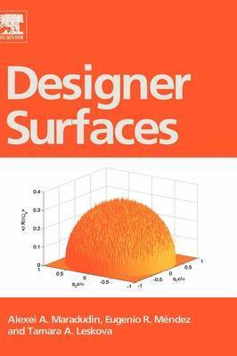 Alexei A. Maradudin, Eugenio R. M�ndez, Tamara A. Leskova - Designer Surfaces, Inbunden