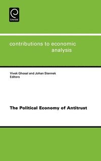 bokomslag The Political Economy of Antitrust