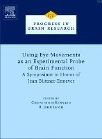 R. John Leigh, Christopher Kennard, USA) Leigh, R. John (Department of Neurology, Case Western Reserve University, School of Medicine, Cleveland, OH, UK<br>Professor of Clinical Neurology) Kennard, Christopher (Academic Unit of Neuroscience, Charing Cross Hospital, London - Using Eye Movements as an Experimental Probe of Brain Function, Inbunden