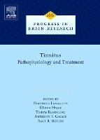 Aage R. Moller, Berthold Langguth, Goran Hajak, Tobias Kleinjung, Anthony Cacace - Tinnitus: Pathophysiology and Treatment, Inbunden